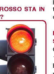 Perché nei semafori il rosso sta in alto e il verde in basso?