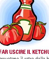 Come far uscire il ketchup?
