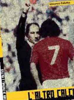 L'altro calcio. Storie di football e politica
