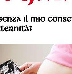 Quesiti legali: la mia compagna può abortire senza il mio consenso?