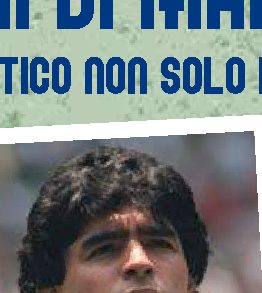 I 50 anni di Maradona, un mito autentico non solo per il calcio