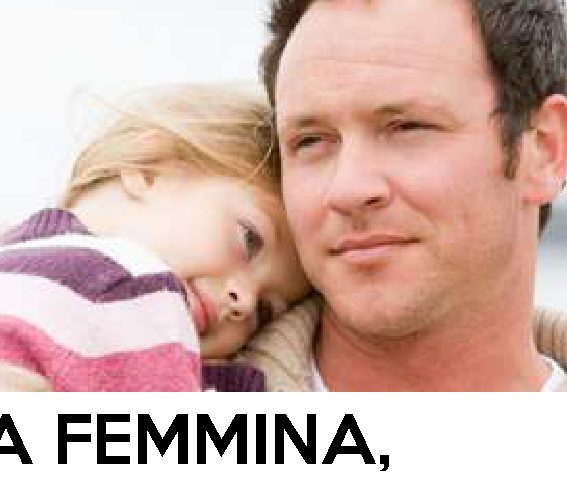 Figlia femmina, cosa deve sapere un bravo papà