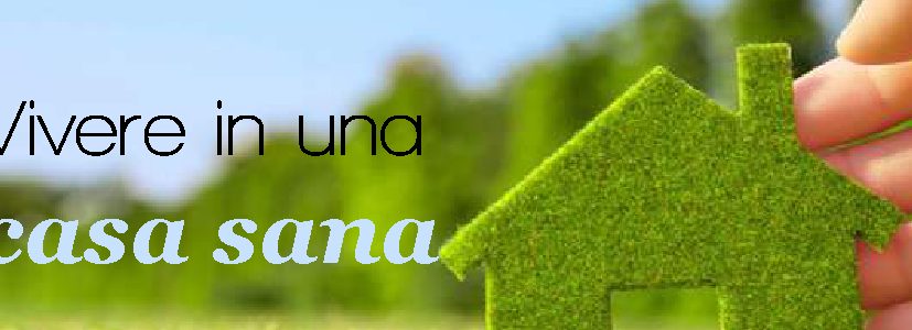 Vivere in una casa sana