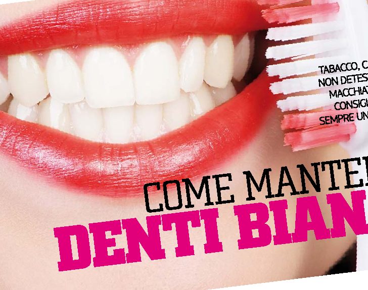 Come mantenere denti bianchi