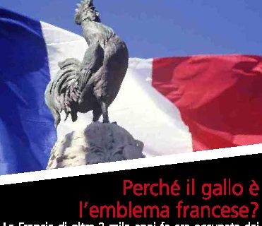 Perché il gallo è l'emblema francese?