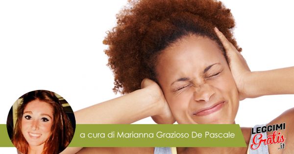 Acufene: Dottoressa ho dei fischi nelle orecchie.