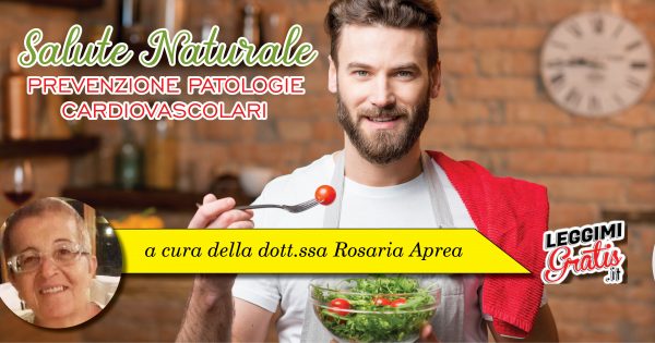 Salute Naturale: Prevenzione patologie cardiovascolari