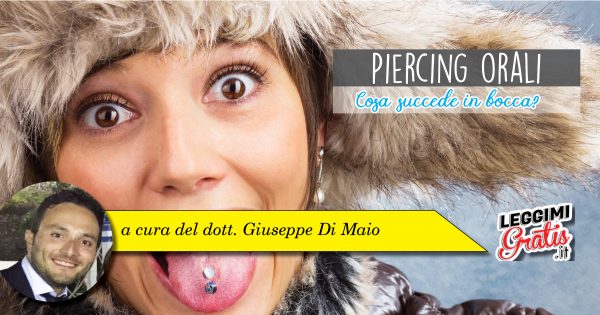 Piercing orali: cosa succede in bocca?