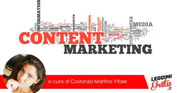 Content Marketing: cos'è e perchè non puoi farne a meno