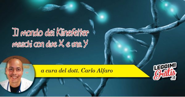 Il mondo dei Klinefelter maschi con due X e una Y