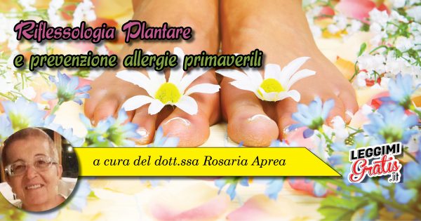 Riflessologia Plantare e prevenzione allergie primaverili