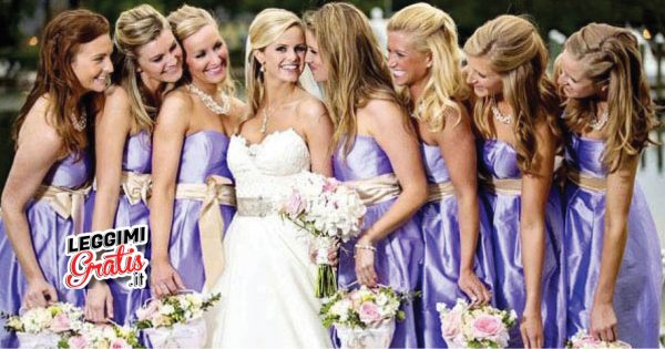 Sai perché la sposa è contornata da damigelle?