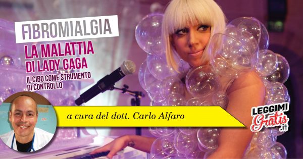 Fibromialgia: la malattia di Lady Gaga