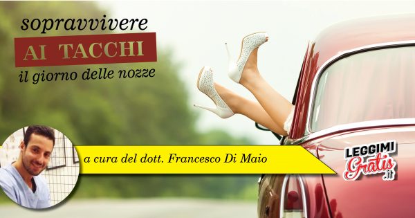 Sopravvivere ai tacchi il giorno del matrimonio