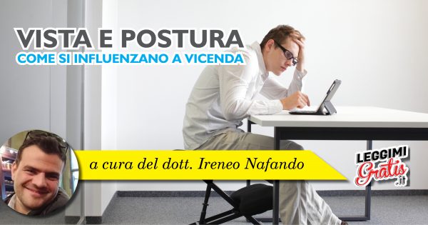 Vista e postura: come si influenzano a vicenda