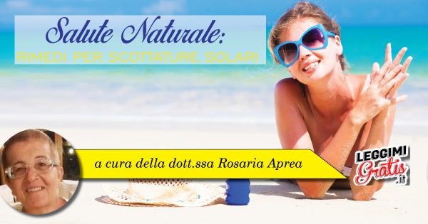 Salute Naturale: Rimedi per scottature Solari