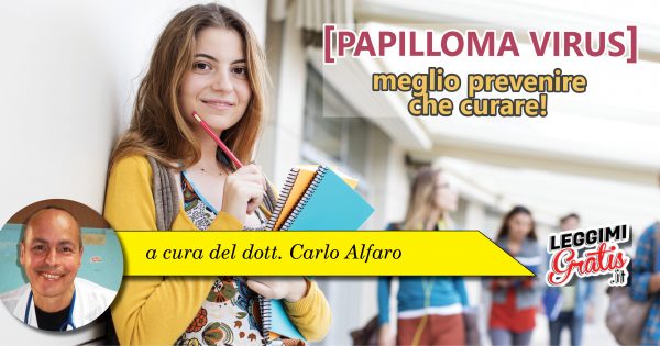 Papilloma Virus: meglio prevenire che curare