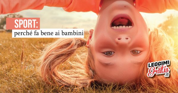Sport: Perché fa bene ai bambini