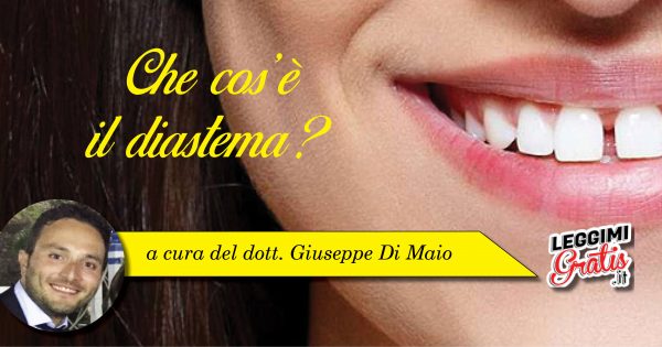 Che cos'è il diastema?