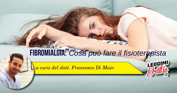 Fibromialgia Cosa può fare il fisioterapista