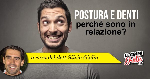 Postura e denti perché sono in relazione?