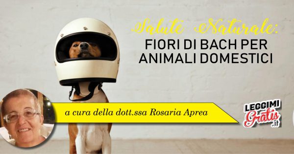 Salute naturale: Fiori di Bach per animali domestici