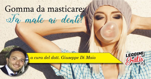 Gomma da masticare Fa male ai denti?