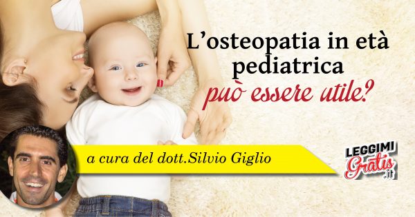 L'osteopatia in età pediatrica può essere utile?