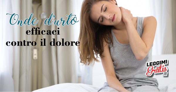Onde d'urto efficaci contro il dolore