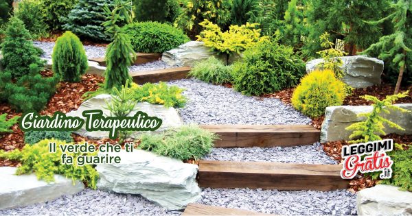 Giardino terapeutico: Il verde che ti fa guarire