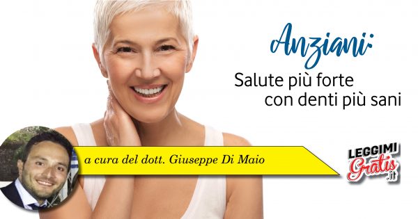 Anziani Salute più forte con denti più sani