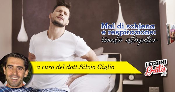 Mal di schiena e respirazione: rimedio osteopatico