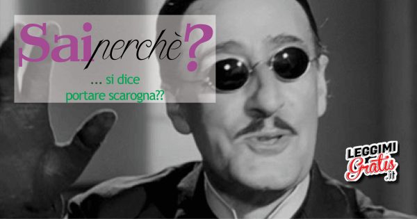 Perché si dice portare scarogna?