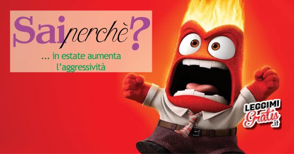 Sai perché ... in estate aumenta l'aggressività?