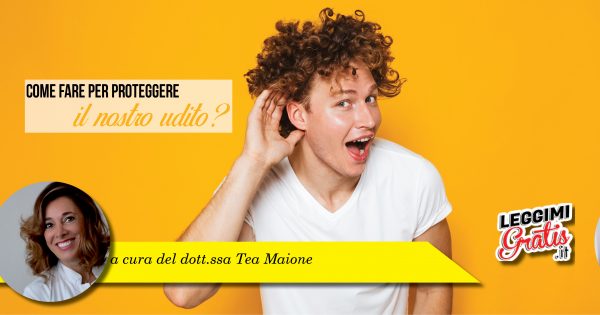 Come fare per proteggere il nostro udito?