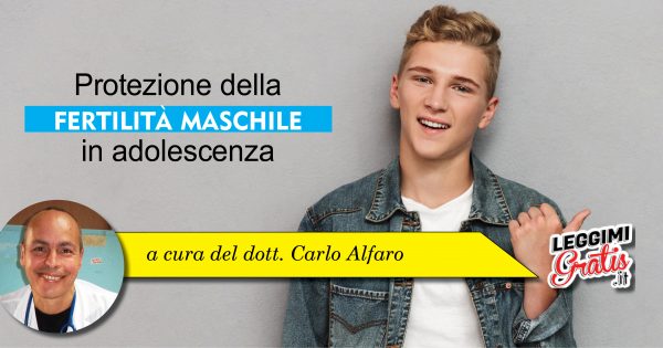 Protezione della fertilità maschile in adolescenza