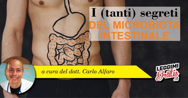 I (tanti) segreti del microbiota intestinale