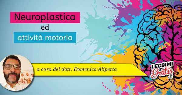 Neuroplastica ed attività motoria