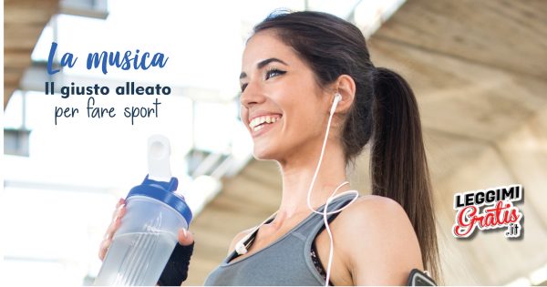 La musica Il giusto alleato per fare sport