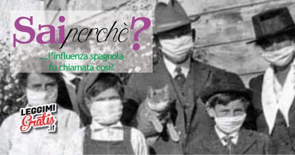 Perché l'influenza spagnola fu chiamata così?
