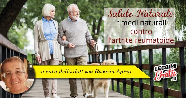 Salute naturale:  rimedi naturali contro  l'artrite reumatoide