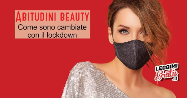 Come sono cambiate con il lockdown
