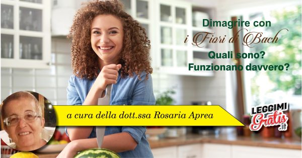 Dimagrire con i Fiori di Bach. Quali sono? Funzionano davvero?