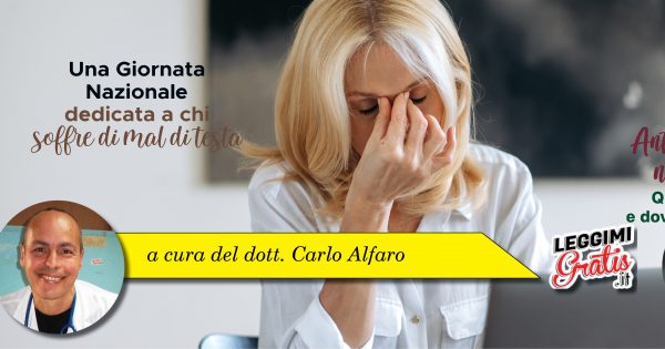 Una Giornata Nazionale dedicata a chi soffre di mal di testa