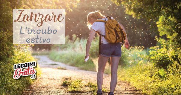 Zanzare L'incubo estivo